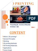 3D Printing: Presenting By: K.K.N.S.S Mounika IV B.Tech - EEE