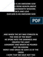Our God Is An Awesome God He Reigns From Heaven Above With Wisdom (With Wisdom) Pow'R and Love Our God Is An Awesome God