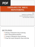 Therapeutic Drug Monitoring: By: Adewale Akinseloyin Oluwatimilehin Agboola Oluwatosin Ajibade