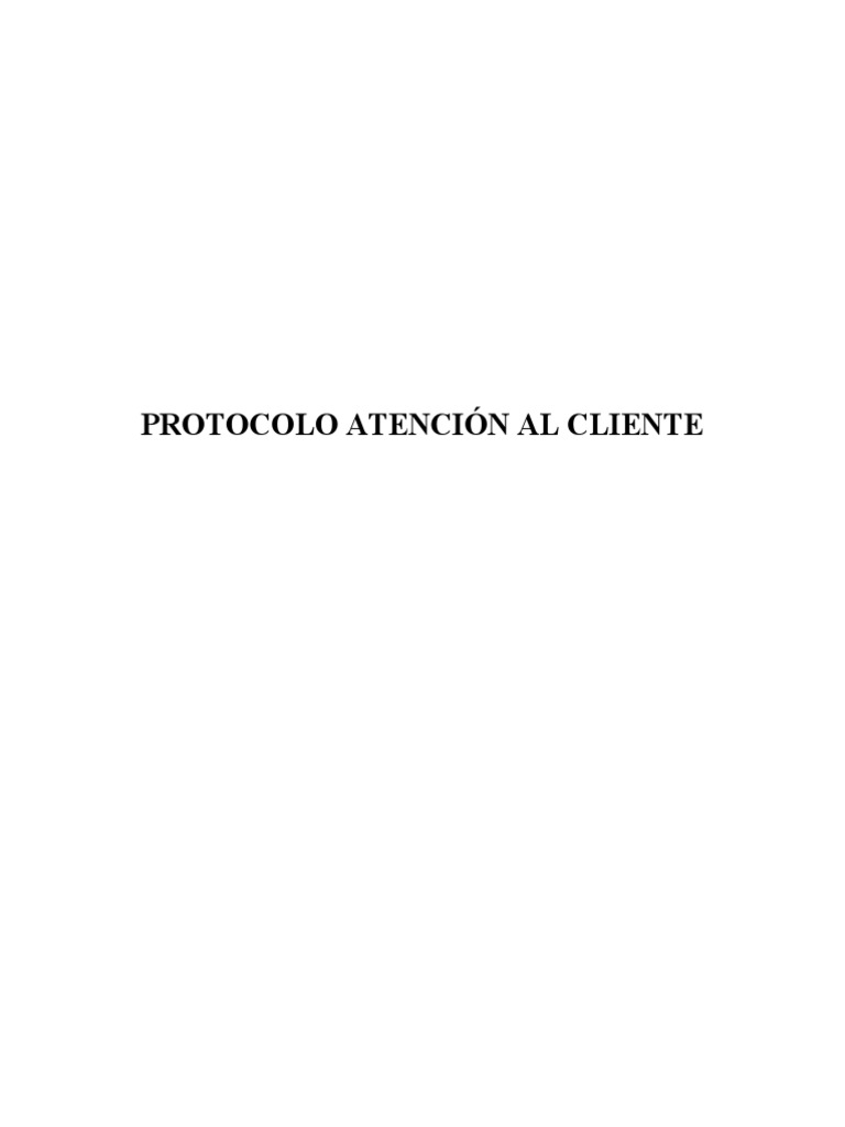 Protocolo de Atencion Al Cliente - Completo | PDF | Servicio al Cliente ...