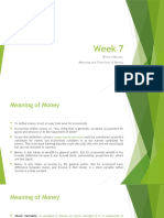 Week 7: What Is Money: Meaning and Functions of Money
