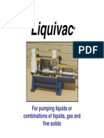 Liquivac: For Pumping Liquids or Combinations of Liquids, Gas and Fine Solids