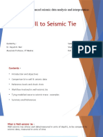 Well To Seismic Tie: PE6040: Advanced Seismic Data Analysis and Interpretation