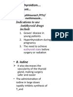 Hyperthyroidism . Management : Indications To Use Antithyroid Drugs Include