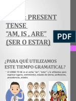To Be: Present Tense "Am, Is, Are" (Ser O Estar)