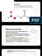 What Is Formic Acid?: Formic Acid Derives Its Name From The Fact That It Was First Obtained by Methanoic Acid