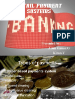 Retail Payment Systems: Presented By: Arun Kumar.g Kiran.V