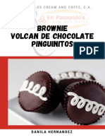 Brownies, Volcan de Chocolate y Pinguinitos