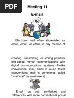 Meeting 11 E-Mail: Electronic Mail, Often Abbreviated As Email, Email, or Email, Is Any Method of