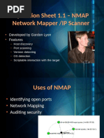 Operatin Sheet 1.1 - NMAP Netwirk Mapper /IP Scanner: Developed by Gordon Lyon Features