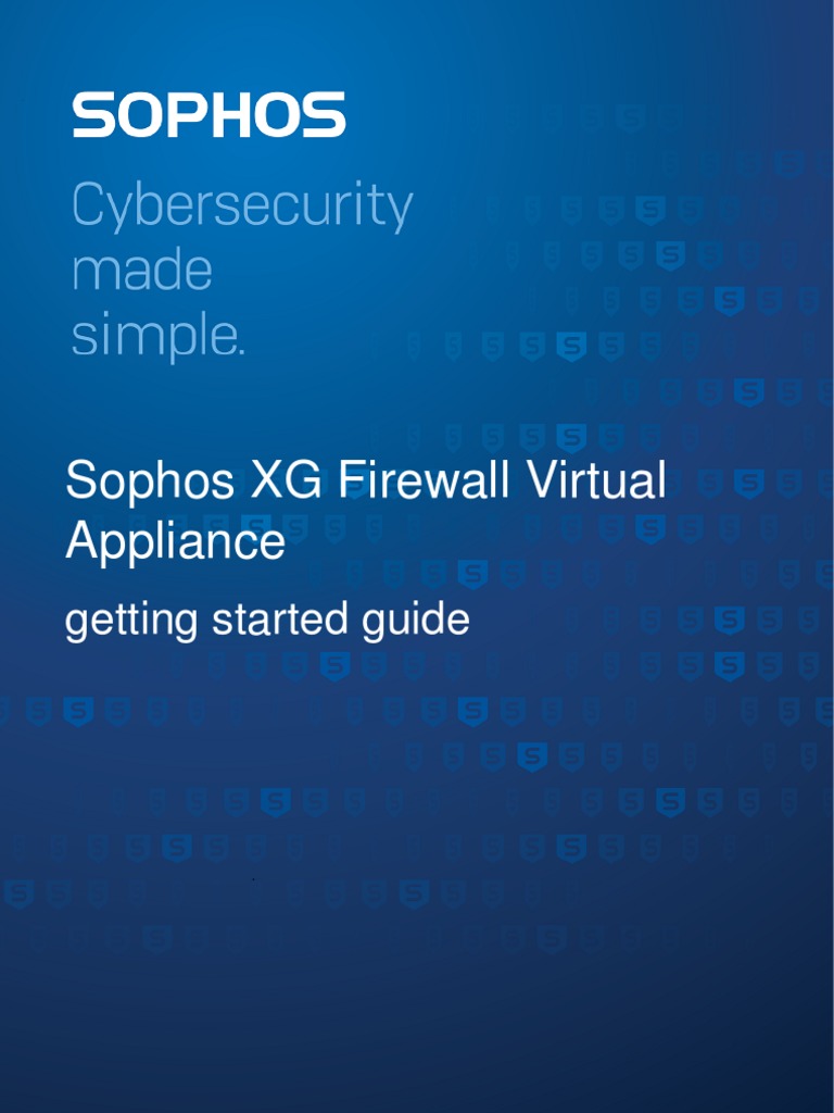 Sophos XG Firewall Virtual Appliance: Getting Started Guide | PDF ...