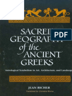 Richer, J. Sacred Geography of The Ancient Greeks Astrological Symbolism in Art, Architecture and Landscape