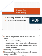 Chapter Two Forecasting: Meaning and Use of Forecasting Forecasting Techniques