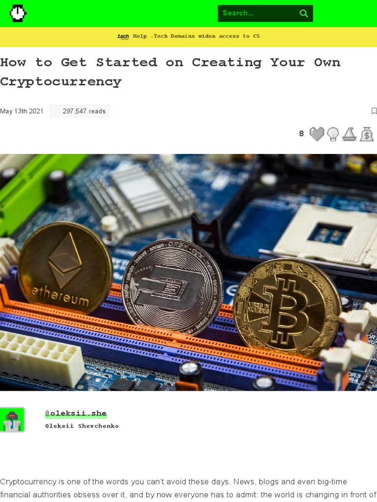 Hacker-Noon How To Create Your Own Cryptocurrency Tips To Get Started | PDF  | Cryptocurrency | Bitcoin