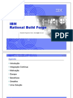 IBM Rational Build Forge: Introdução Integração Contínua Motivação Escopo Benefícios Desafios Uma Solução