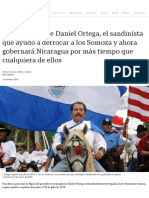 La Reelección de Daniel Ortega, El Sandinista Que Ayudó A Derrocar A Los Somoza y Ahora Gobernará Nicaragua Por Más Tiempo Que Cualquiera de Ellos
