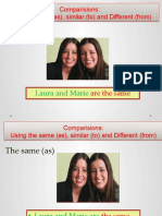 Laura and Marie: Comparisions: Using The Same (As), Similar (To) and Different (From)