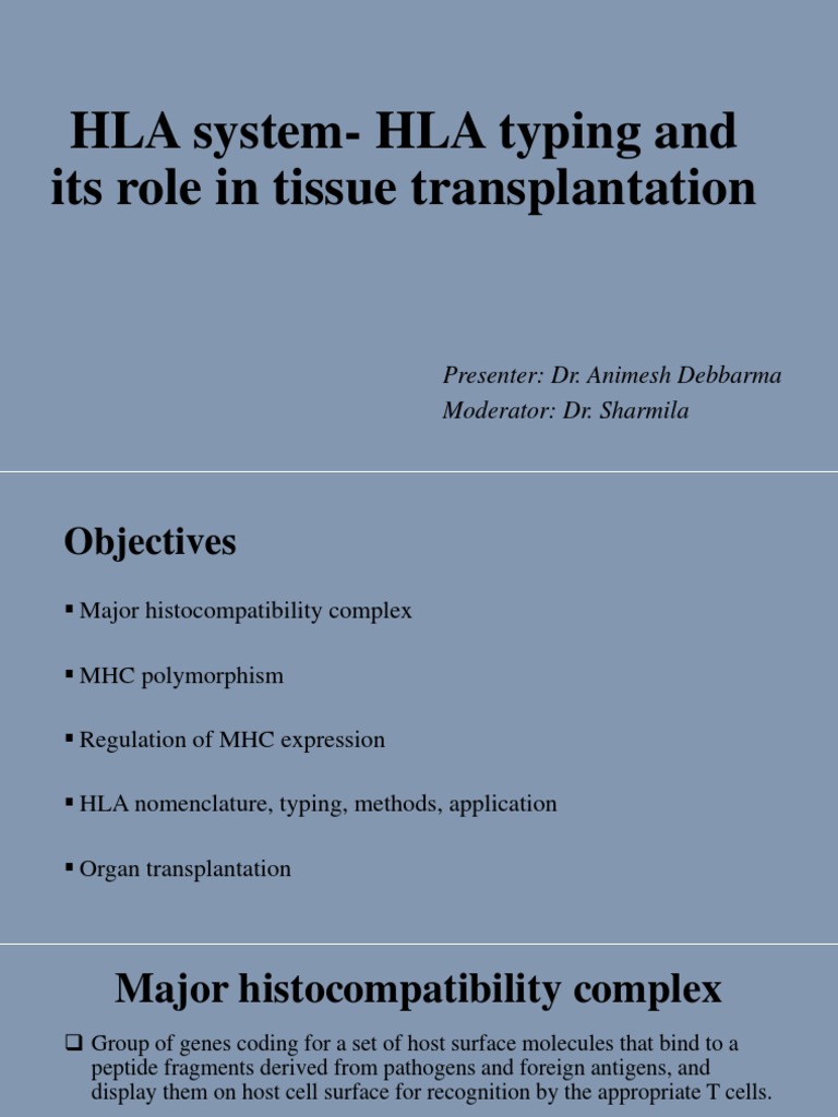 HLA systemHLA Typing and Its Role in Tissue Transplantation PDF