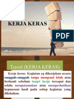 3) TRAVAIL (Kerja Keras)