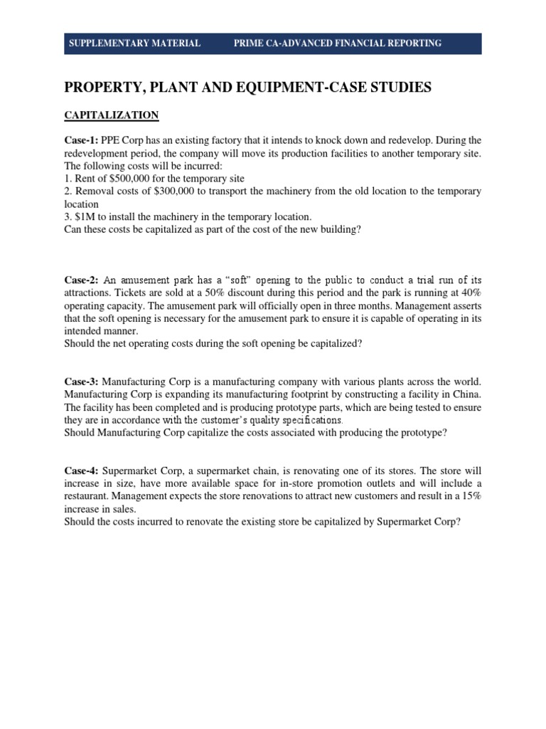 Property, Plant and EquipmentCase Studies Supplementary Material