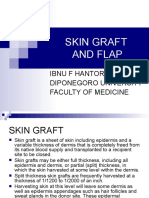 Skin Graft and Flap: Ibnu F Hantoro Diponegoro University Faculty of Medicine