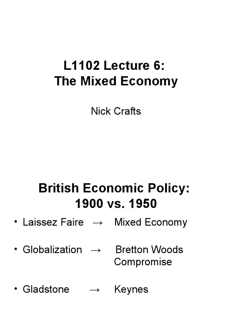 The Rise and Fall of Britain's Mixed Economy An Analysis of the Policy