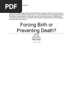 Forcing Birth or Preventing Death?: Running Head: Ethical Dillema