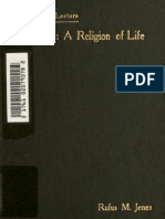 Rufus Jones, Quakerism - A Religion of Life