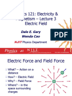 Physics 121: Electricity & Magnetism - Lecture 3 Electric Field