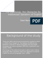 Difficulties in Producing English Diphthongs /eɪ/ and /oʊ/ for Indonesian Speakers