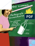 Abel Lisman, Pedagogía Incendiaria. La Escuela Tiene Los Días Contados