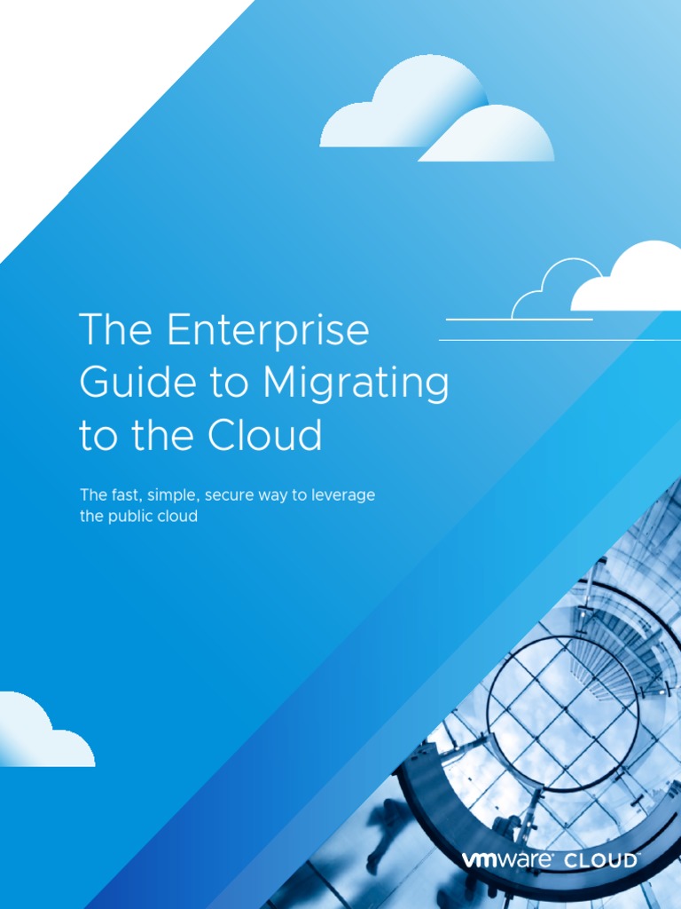 The Enterprise Guide To Migrating To The Cloud | PDF | V Mware | Cloud ...