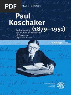 Tommaso Beggio - Paul Koschaker (1879-1951) 2 Aufl  PDF  Science 