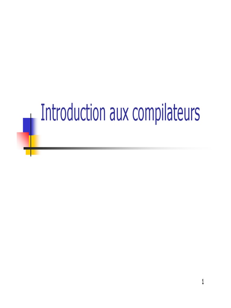0 Introduction Aux Compilateurs-2021 | PDF | Compilateur | Code source
