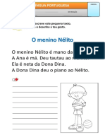 O Menino Nélito É Mano Da Ana. A Ana É Má. Deu Tautau Ao Manito. Ela É Neta Da Dona Dina. A Dona Dina Deu o Piano Ao Nélito