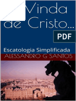 A Vinda de Cristo_._ Escatologi - Alessandro G Santos