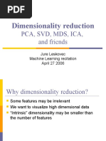 Dimensionality Reduction: Pca, SVD, MDS, Ica, and Friends