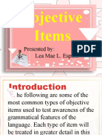 Objective Items: Presented By: Lea Mae L. Espino