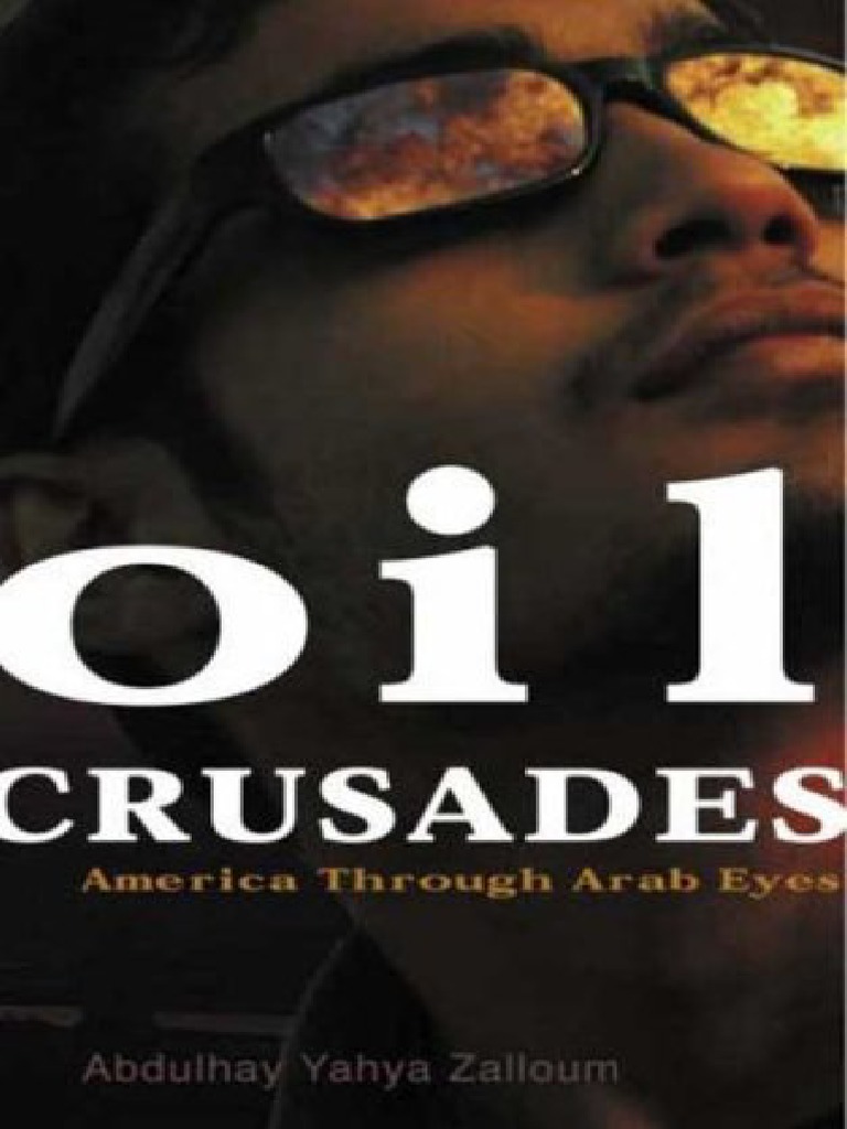 Oil Crusades America Through Arab Eyes PDF Petroleum Price Of
