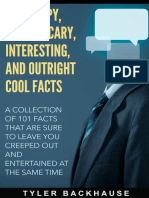 101 Creepy, Weird, Scary, Interesting, and Outright Cool Facts