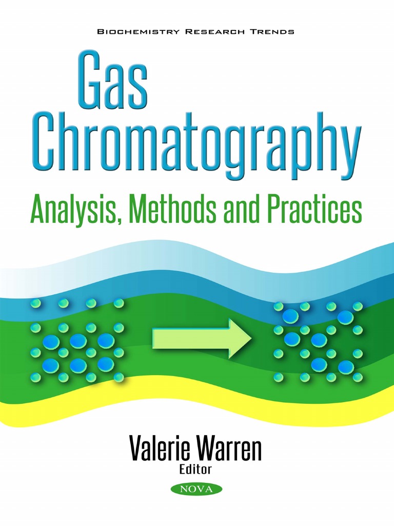 Gas Chromatography Analysis, Methods and Practices PDF Gas