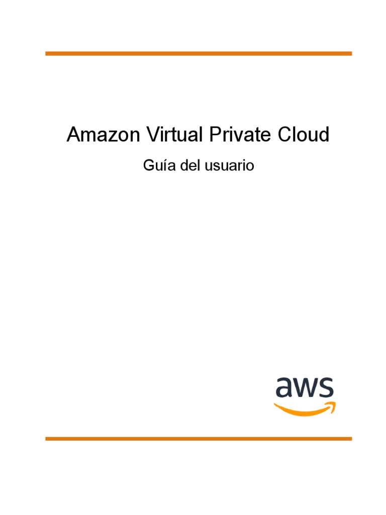 AWS VirtualPrivateCloud GuiaUsuario | PDF | Servicios web de Amazon ...