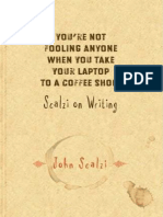 John Scalzi - You'Re Not Fooling Anyone When You Take Your Laptop to a Coffee Shop_ Scalzi on Writing (2007)