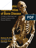Robert W. Mann, David R. Hunt - Photographic Regional Atlas of Bone Disease - A Guide To Pathologic and Normal Variations in The Human Skeleton (2012, Charles C Thomas Pub LTD)