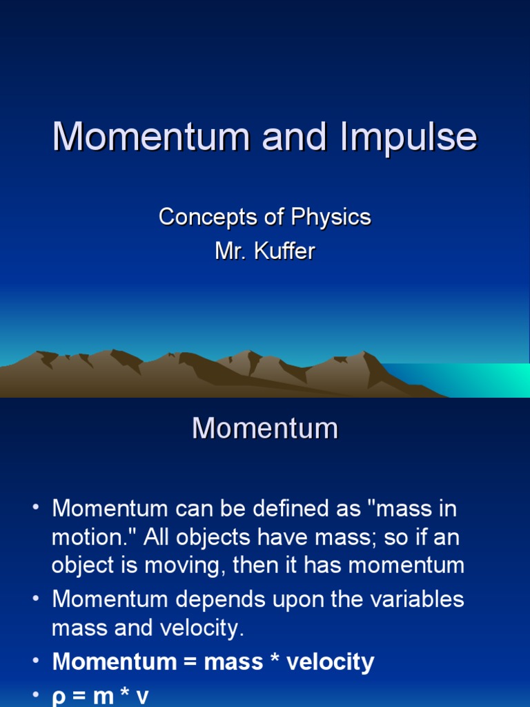 Momentum and Impulse Explained | PDF | Momentum | Collision