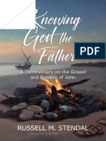 Conociendo a Dios El Padre, Un Comentario Del Evangelio y Las Epístolas de Juan