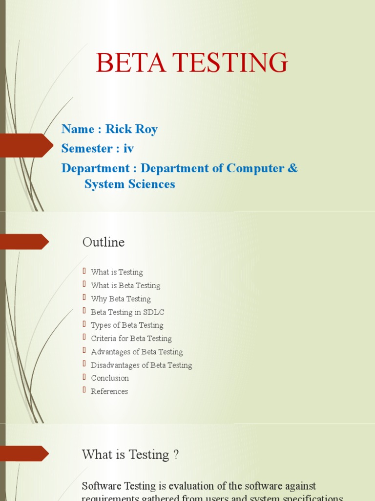 Beta Testing: Name: Rick Roy Semester: IV Department: Department of ...