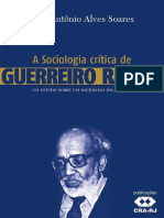 A Sociologia Crítica de Guerreiro Ramos - Um Estudo Sobre Um Sociólogo Polêmico