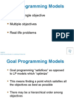 Goal Programming Models: LP/IP - Single Objective Multiple Objectives Real-Life Problems