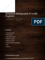 Historical Background of World English's: Presented To: Mam. Sehar Presented by Saira Basharat (9512) Group 7